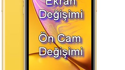 iPhone XR ekran değişimi  veya Ön Cam yenilenmesi